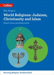 World Religions: Judaism, Christianity and Islam edition, World Religions: Judaism, Christianity and Islam kaina ir informacija | Knygos paaugliams ir jaunimui | pigu.lt