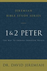 1 & 2 Peter: The Way to Endure Through Trials kaina ir informacija | Dvasinės knygos | pigu.lt