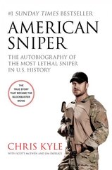 American Sniper: The Autobiography of the Most Lethal Sniper in U.S. Military History Movie Tie-in Edition цена и информация | Биографии, автобиографии, мемуары | pigu.lt
