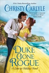 Duke Gone Rogue: A Love on Holiday Novel цена и информация | Фантастика, фэнтези | pigu.lt