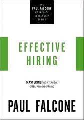 Effective Hiring: Mastering the Interview, Offer, and Onboarding kaina ir informacija | Ekonomikos knygos | pigu.lt