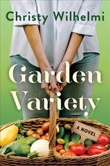 Garden Variety: A Novel цена и информация | Фантастика, фэнтези | pigu.lt