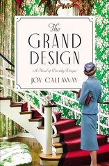 Grand Design: A Novel of Dorothy Draper цена и информация | Fantastinės, mistinės knygos | pigu.lt