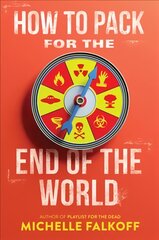 How to Pack for the End of the World цена и информация | Книги для подростков и молодежи | pigu.lt