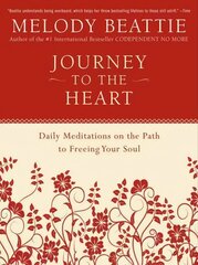 Journey to the Heart: Daily Meditations on the Path to Freeing Your Soul kaina ir informacija | Saviugdos knygos | pigu.lt