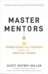 Master Mentors: 30 Transformative Insights from Our Greatest Minds kaina ir informacija | Ekonomikos knygos | pigu.lt