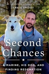 Second Chances: A Marine, His Dog, and Finding Redemption kaina ir informacija | Biografijos, autobiografijos, memuarai | pigu.lt