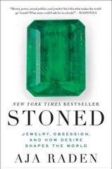 Stoned: Jewelry, Obsession, and How Desire Shapes the World цена и информация | Книги об искусстве | pigu.lt