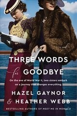 Three Words for Goodbye: A Novel цена и информация | Фантастика, фэнтези | pigu.lt