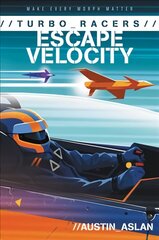 TURBO Racers: Escape Velocity kaina ir informacija | Knygos paaugliams ir jaunimui | pigu.lt