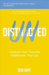 Undistracted Bible Study Guide plus Streaming Video: Capture Your Purpose. Rediscover Your Joy. цена и информация | Самоучители | pigu.lt