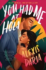 You Had Me at Hola: A Novel цена и информация | Фантастика, фэнтези | pigu.lt