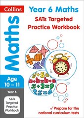 Year 6 Maths KS2 SATs Targeted Practice Workbook: For the 2023 Tests edition, Year 6 Maths Targeted Practice Workbook цена и информация | Книги для подростков  | pigu.lt