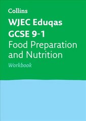 WJEC Eduqas GCSE 9-1 Food Preparation and Nutrition Workbook: Ideal for Home Learning, 2022 and 2023 Exams kaina ir informacija | Knygos paaugliams ir jaunimui | pigu.lt