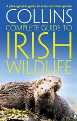 Collins Complete Irish Wildlife: Introduction by Derek Mooney, Collins Complete Irish Wildlife: Introduction by Derek Mooney kaina ir informacija | Knygos apie sveiką gyvenseną ir mitybą | pigu.lt