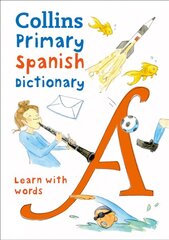 Primary Spanish Dictionary: Illustrated Dictionary for Ages 7plus 2nd Revised edition цена и информация | Пособия по изучению иностранных языков | pigu.lt