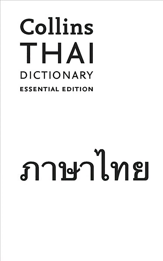 Thai Essential Dictionary: All the Words You Need, Every Day kaina ir informacija | Užsienio kalbos mokomoji medžiaga | pigu.lt