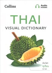 Thai Visual Dictionary: A Photo Guide to Everyday Words and Phrases in Thai kaina ir informacija | Užsienio kalbos mokomoji medžiaga | pigu.lt