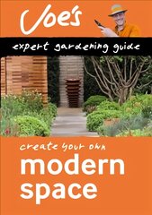 Modern Space: How to Design Your Garden with This Gardening Book for Beginners kaina ir informacija | Knygos apie sodininkystę | pigu.lt