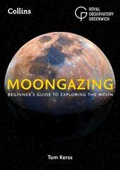 Moongazing: Beginner'S Guide to Exploring the Moon edition kaina ir informacija | Knygos apie sveiką gyvenseną ir mitybą | pigu.lt