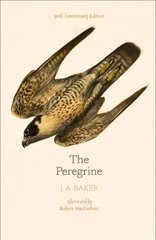 Peregrine: 50th Anniversary Edition: Afterword by Robert Macfarlane Anniversary edition kaina ir informacija | Knygos apie sveiką gyvenseną ir mitybą | pigu.lt