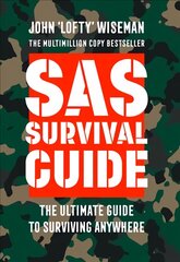 SAS Survival Guide: How to Survive in the Wild, on Land or Sea, SAS Survival Guide: How to Survive in the Wild, on Land or Sea цена и информация | Путеводители, путешествия | pigu.lt