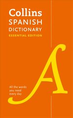 Spanish Essential Dictionary: All the Words You Need, Every Day 2nd Revised edition kaina ir informacija | Užsienio kalbos mokomoji medžiaga | pigu.lt