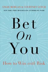 Bet on You: How to Win with Risk цена и информация | Книги по экономике | pigu.lt