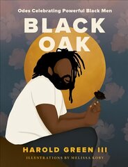 Black Oak: Odes Celebrating Powerful Black Men цена и информация | Поэзия | pigu.lt