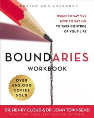 Boundaries Workbook: When to Say Yes, How to Say No to Take Control of Your Life Revised edition цена и информация | Духовная литература | pigu.lt