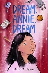 Dream, Annie, Dream цена и информация | Книги для подростков и молодежи | pigu.lt