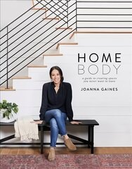 Homebody: A Guide to Creating Spaces You Never Want to Leave kaina ir informacija | Saviugdos knygos | pigu.lt