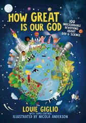 How Great Is Our God: 100 Indescribable Devotions About God and Science цена и информация | Книги для подростков и молодежи | pigu.lt