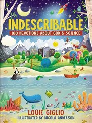 Indescribable: 100 Devotions About God and Science цена и информация | Книги для подростков и молодежи | pigu.lt