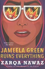 Jameela Green Ruins Everything kaina ir informacija | Fantastinės, mistinės knygos | pigu.lt