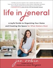 Life in Jeneral: A Joyful Guide to Organizing Your Home and Creating the Space for What Matters Most kaina ir informacija | Knygos apie sveiką gyvenseną ir mitybą | pigu.lt