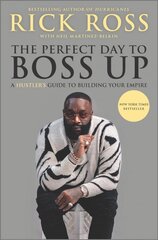 Perfect Day to Boss Up: A Hustler's Guide to Building Your Empire Original ed. цена и информация | Самоучители | pigu.lt