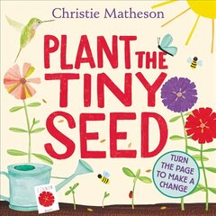 Plant the Tiny Seed цена и информация | Книги для самых маленьких | pigu.lt