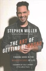 Art of Getting It Wrong: Finding Good in the Misadventures of Life kaina ir informacija | Dvasinės knygos | pigu.lt