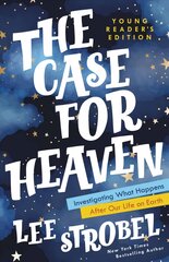 Case for Heaven Young Reader's Edition: Investigating What Happens After Our Life on Earth цена и информация | Книги для подростков  | pigu.lt