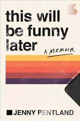 This Will Be Funny Later: A Memoir цена и информация | Биографии, автобиогафии, мемуары | pigu.lt