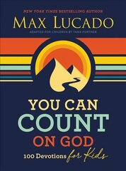You Can Count on God: 100 Devotions for Kids цена и информация | Книги для подростков и молодежи | pigu.lt