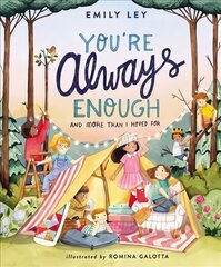 You're Always Enough: And More Than I Hoped For цена и информация | Книги для подростков и молодежи | pigu.lt