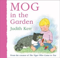 Mog in the Garden цена и информация | Книги для самых маленьких | pigu.lt