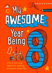 My Awesome Year being 8 kaina ir informacija | Knygos mažiesiems | pigu.lt