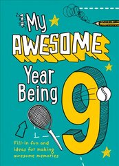 My Awesome Year being 9 kaina ir informacija | Knygos mažiesiems | pigu.lt