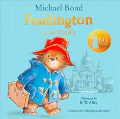 Paddington at St Paul's: Brand New Children's Book, Perfect for Fans of Paddington Bear edition цена и информация | Книги для малышей | pigu.lt