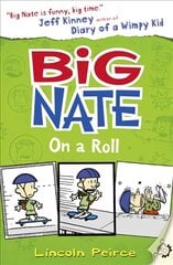 Big Nate on a Roll, Book 3 kaina ir informacija | Knygos paaugliams ir jaunimui | pigu.lt