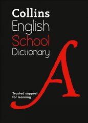 School Dictionary: Trusted Support for Learning 6th Revised edition kaina ir informacija | Knygos paaugliams ir jaunimui | pigu.lt