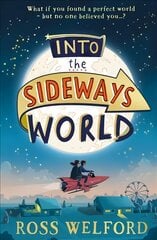 Into the Sideways World цена и информация | Книги для подростков  | pigu.lt